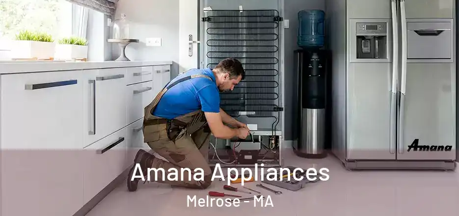  Amana Appliances Melrose - MA