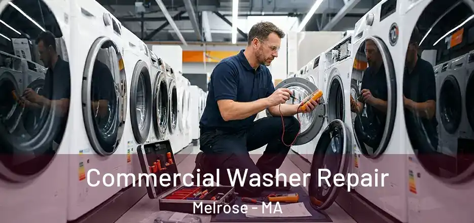 Commercial Washer Repair Melrose - MA