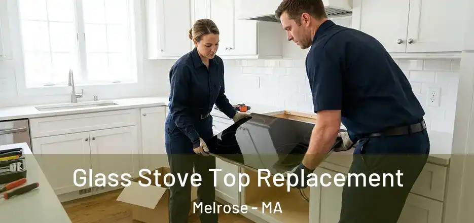 Glass Stove Top Replacement Melrose - MA