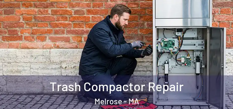  Trash Compactor Repair Melrose - MA